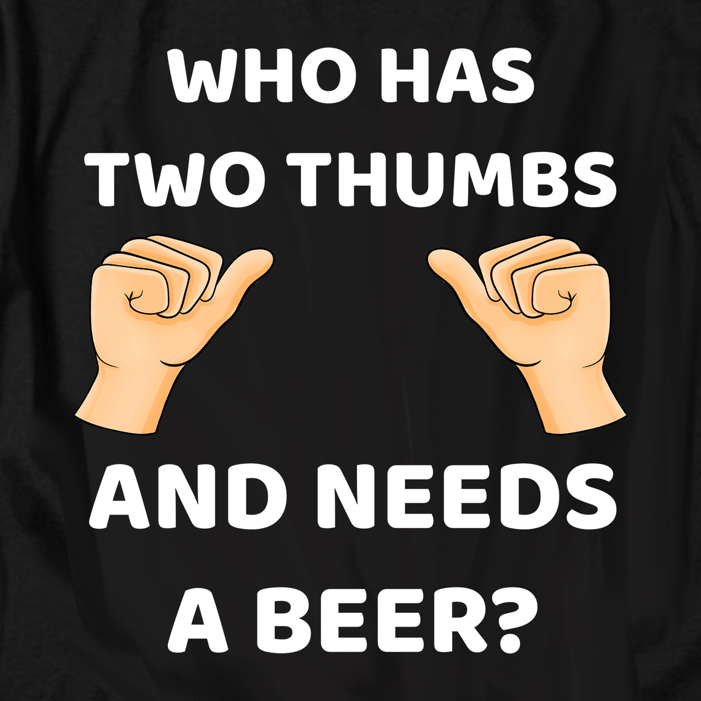 And Needs A Beer T Shirt