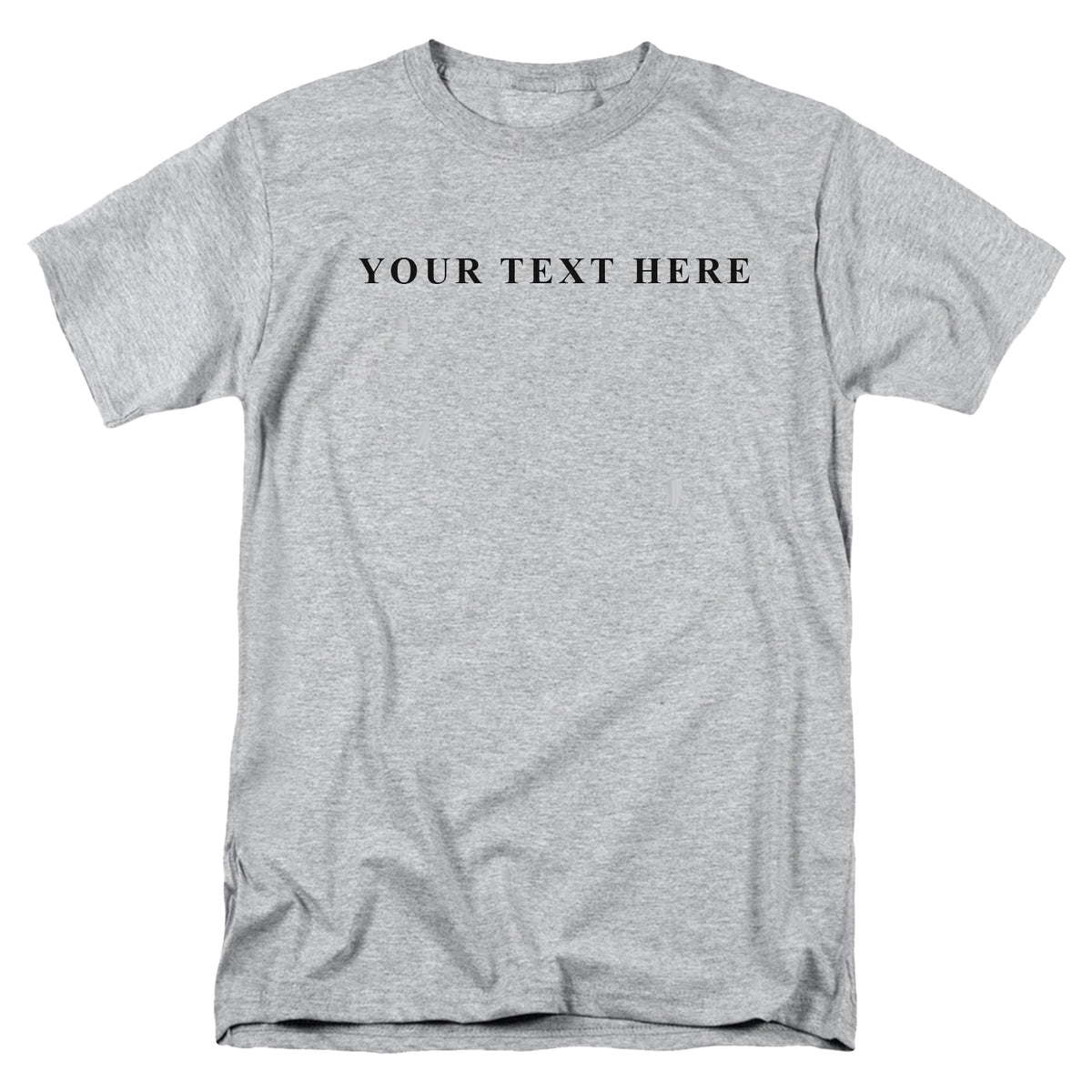 Custom Text T-Shirt - You Pick the Text