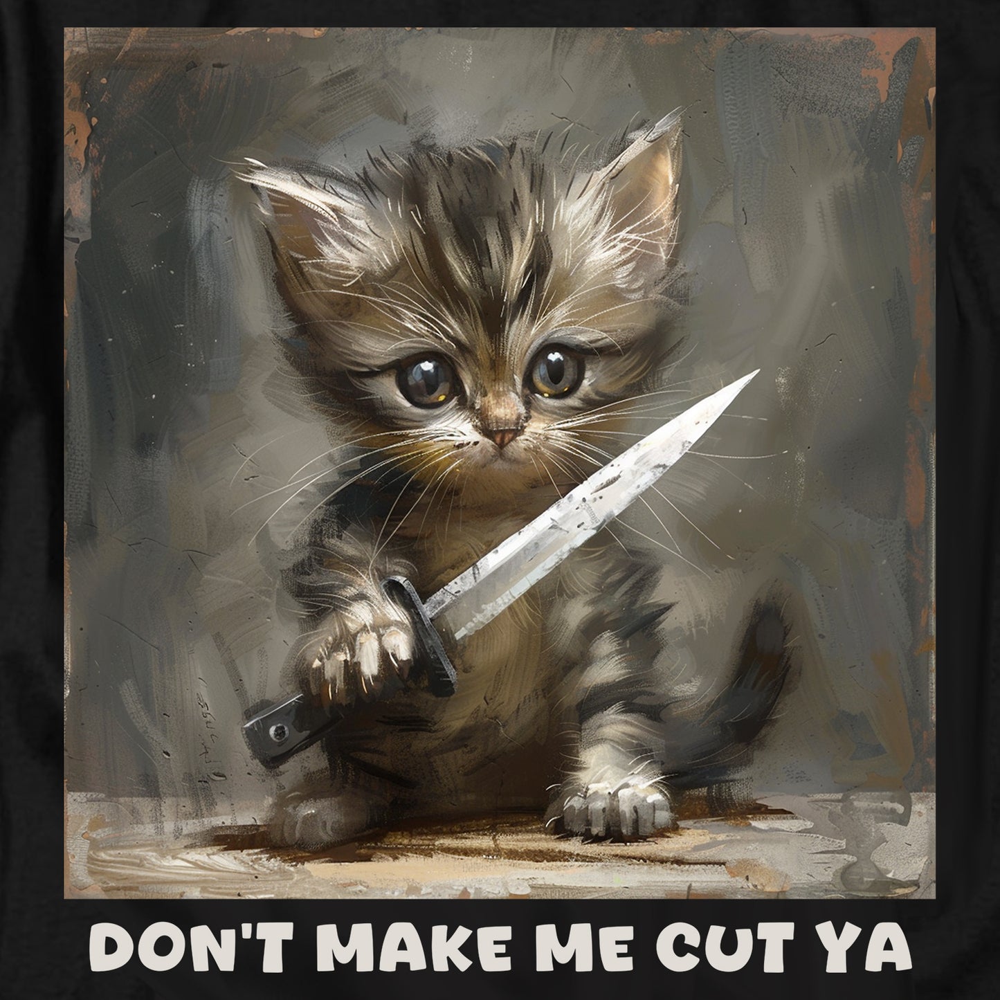 Don’t make me cut ya T Shirt