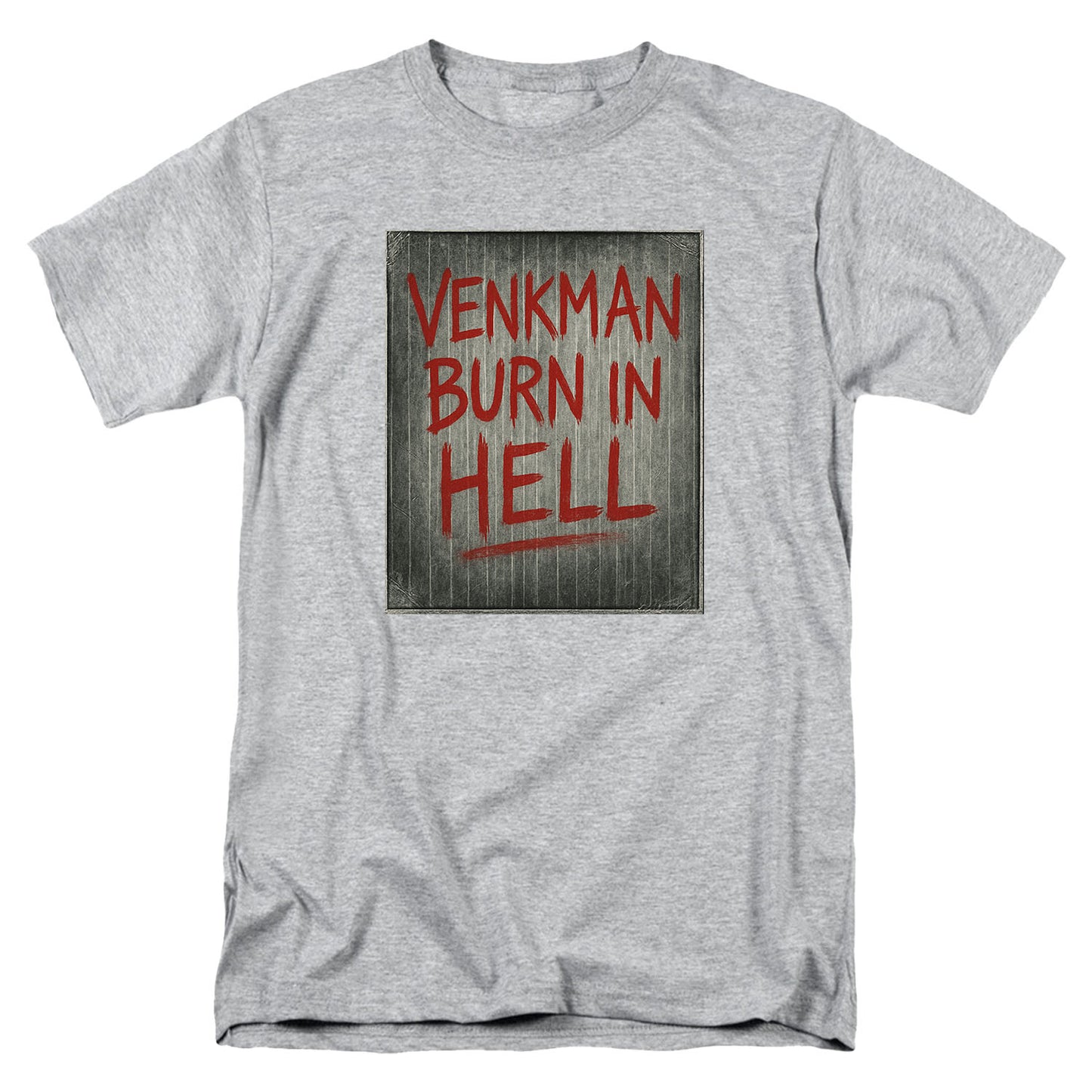 Venkman Burn in Hell T Shirt