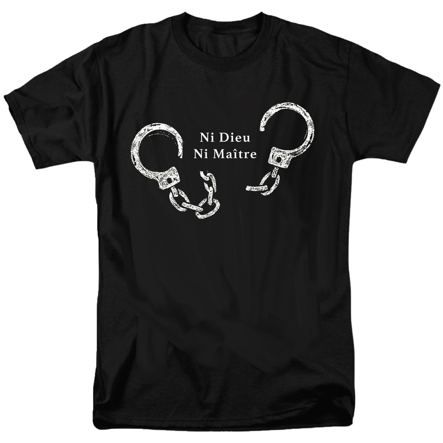 Ni Dieu Ni Maître (No Gods No Master) T Shirt