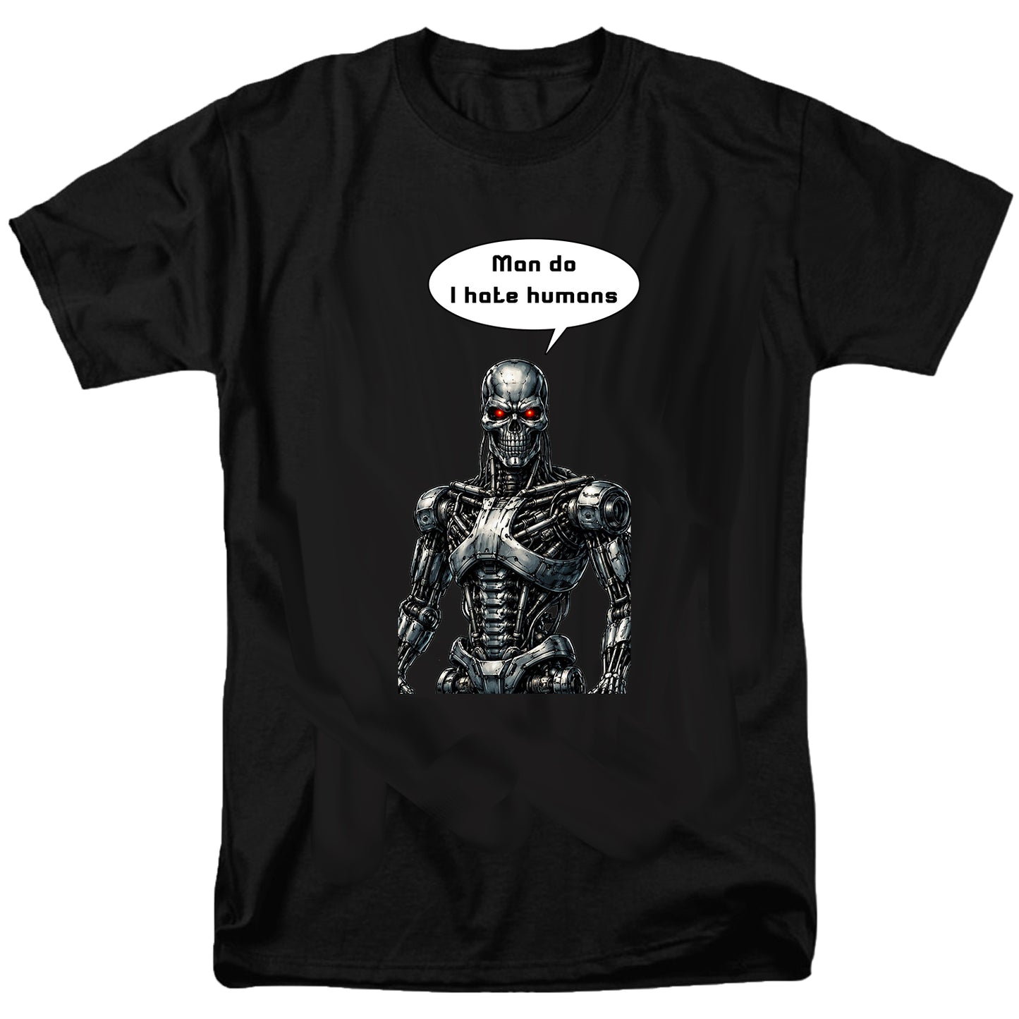 Man do I hate humans T Shirt