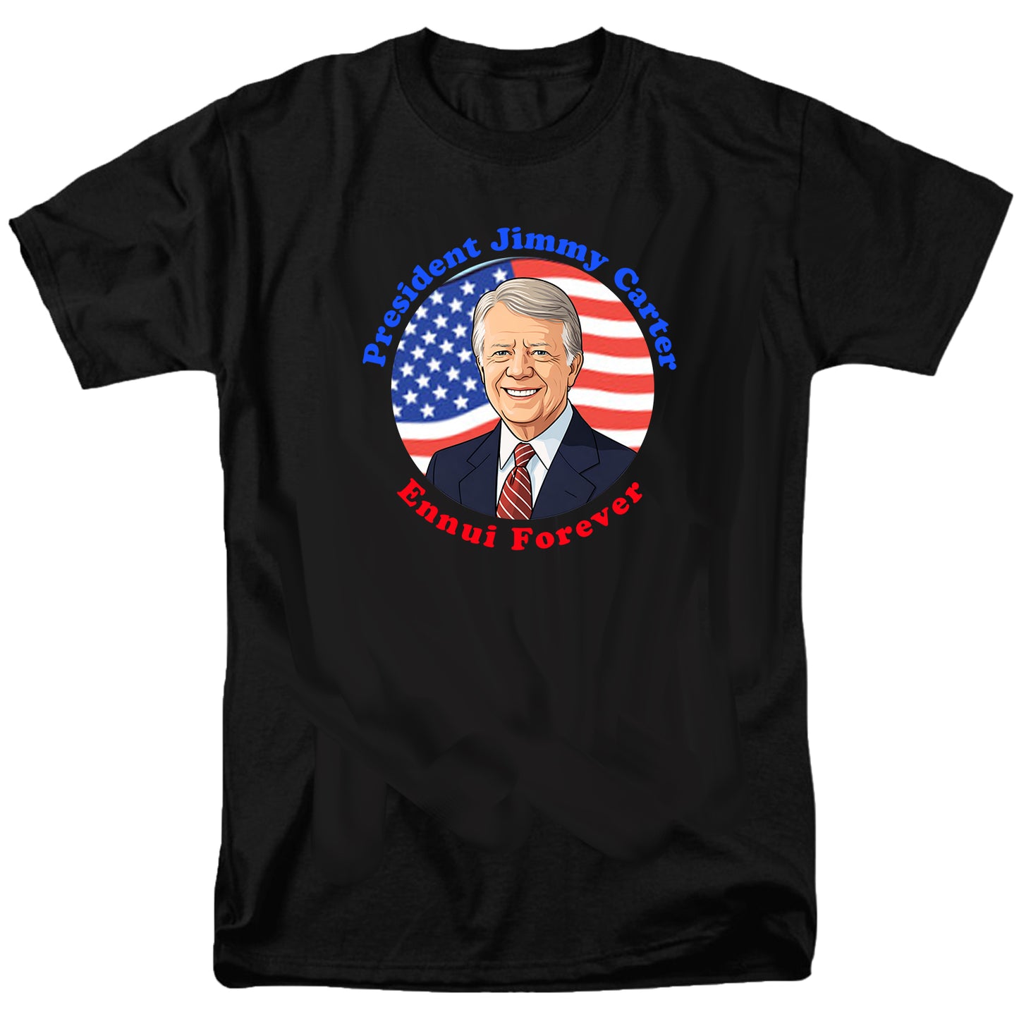 President JImmy Carter Ennui Forever T Shirt