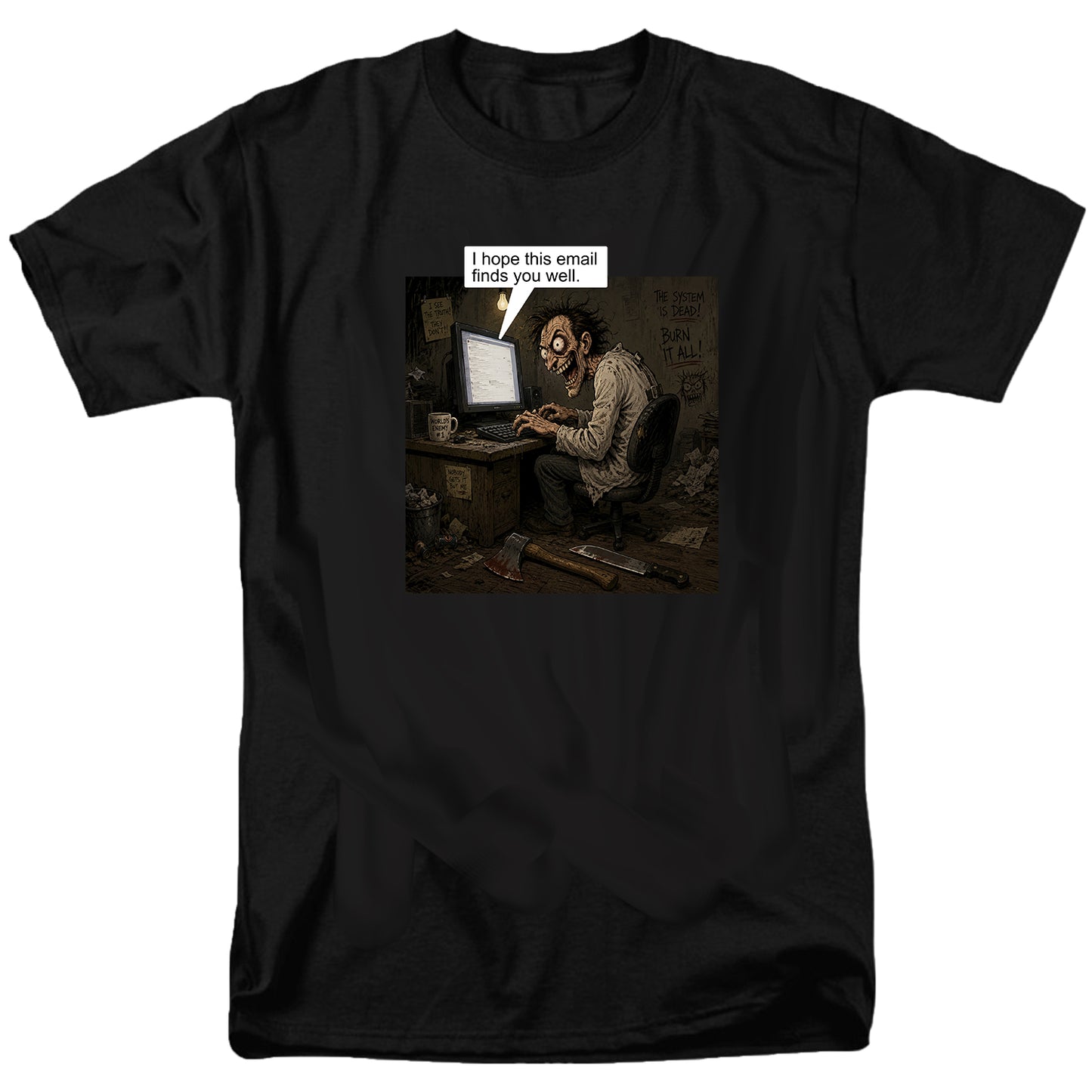 I hope this email finds you well T Shirt