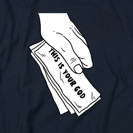 This Is Your God T Shirt