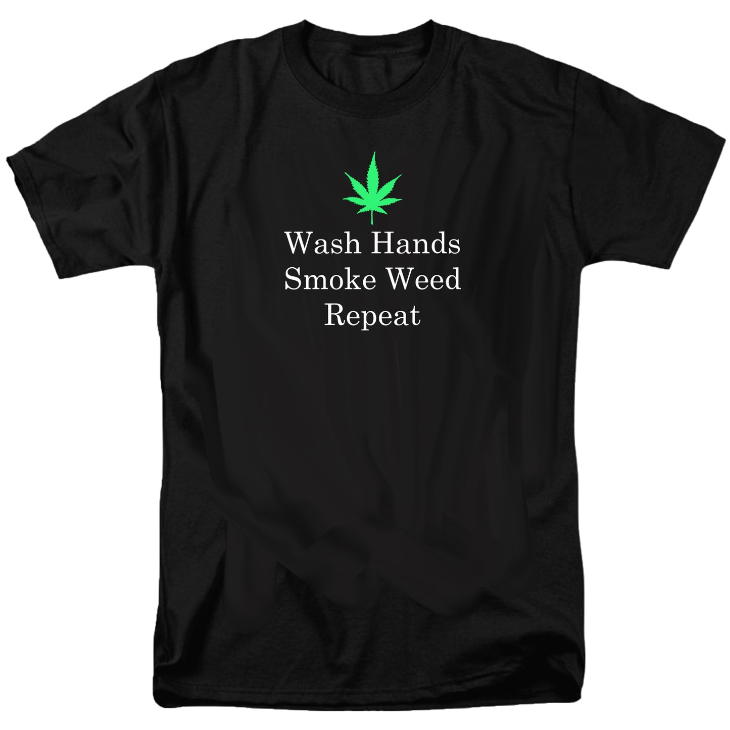 Wash Hands Smoke Weed Repeat T Shirt