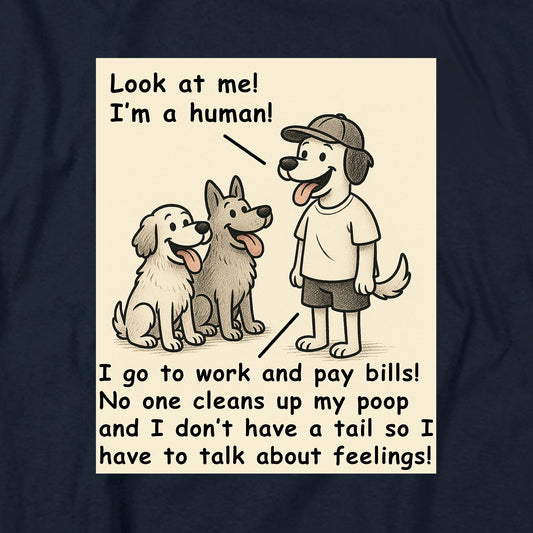 cool shirt — Look at me I'm a human! T Shirt