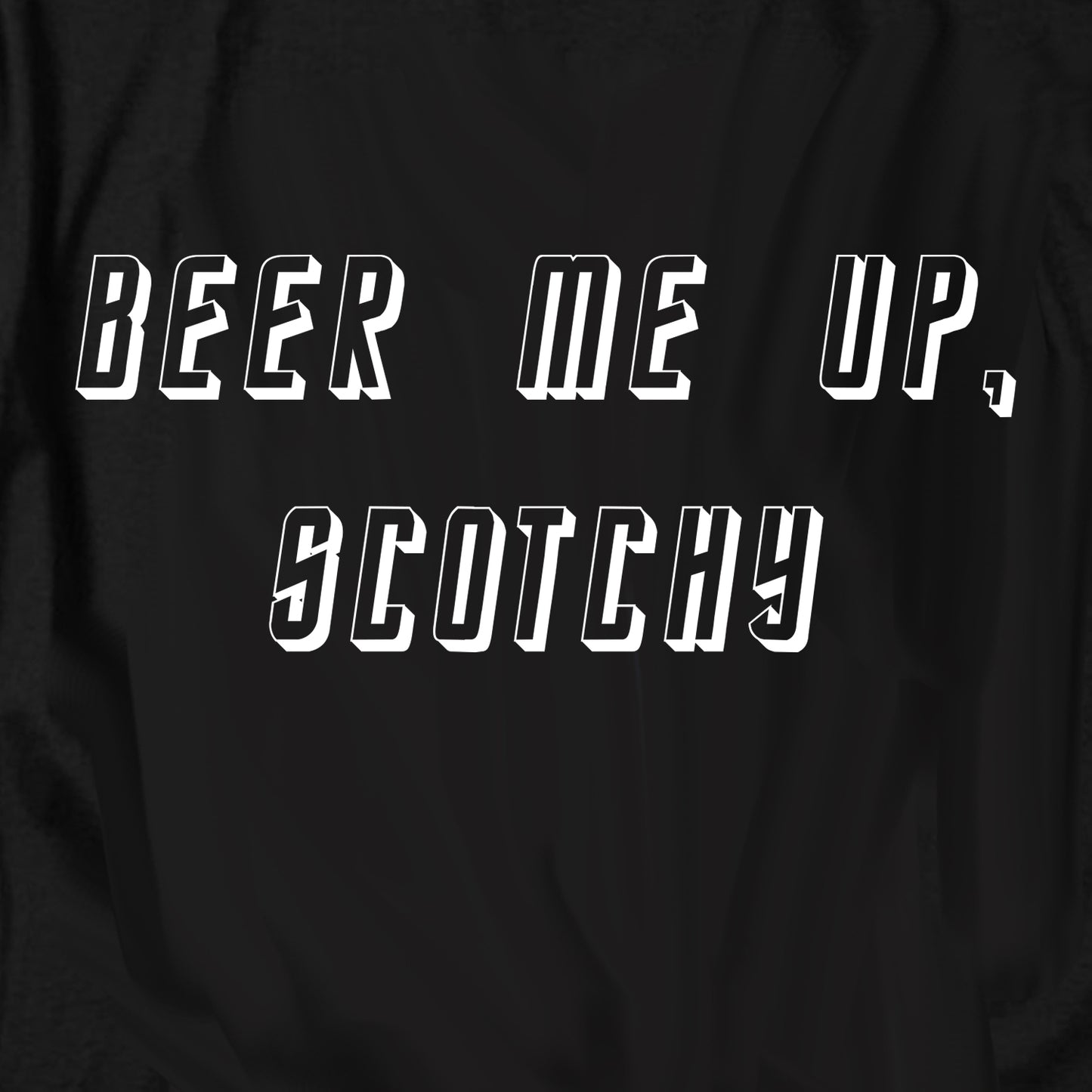 Beer Me Up, Scotchy T Shirt