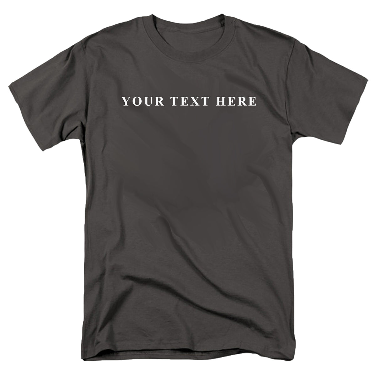 Custom Text T-Shirt - You Pick the Text