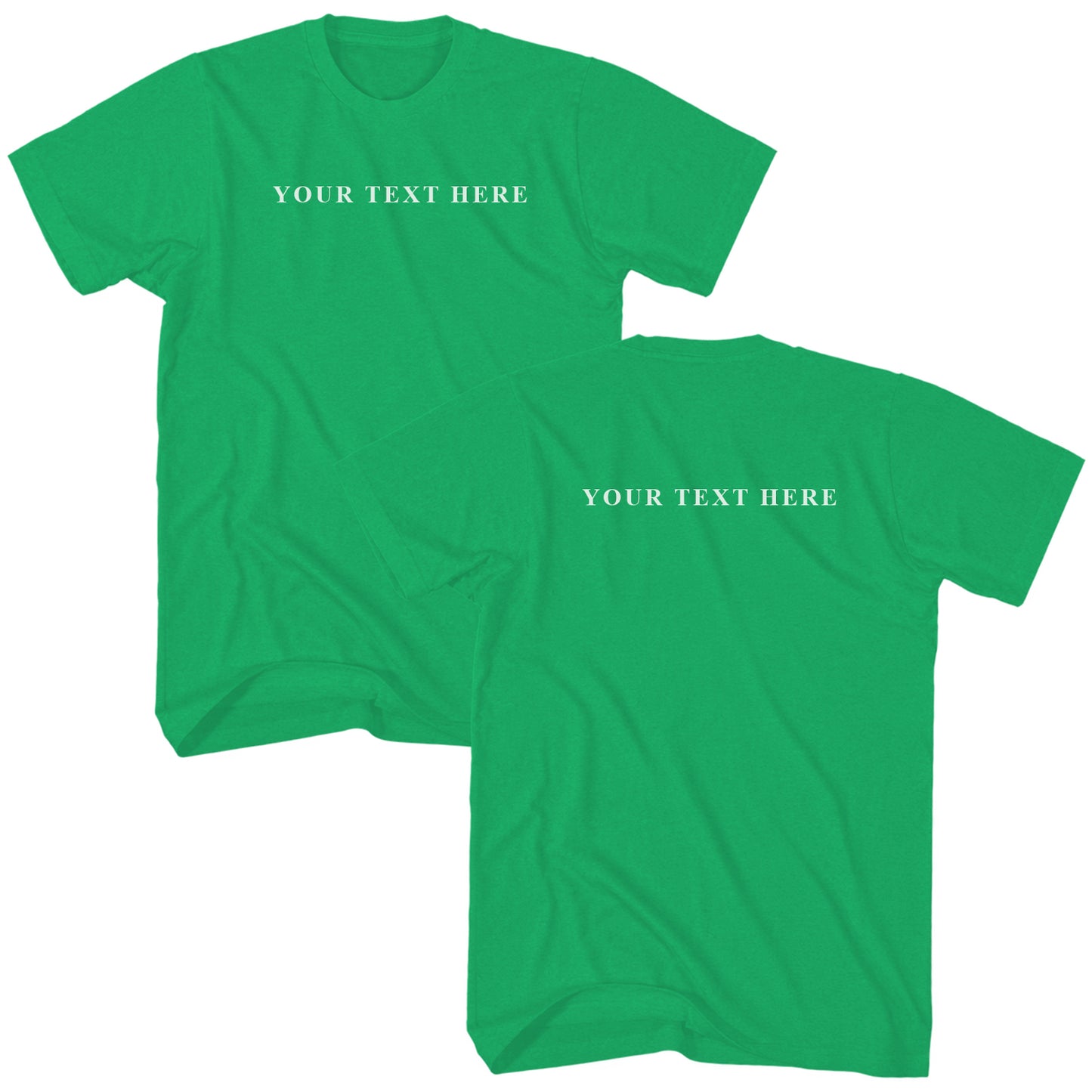 Custom Text Front and Back T-Shirt - You Pick the Text