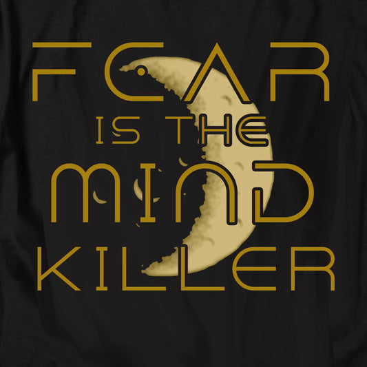 Fear is the Mind Killer T Shirt