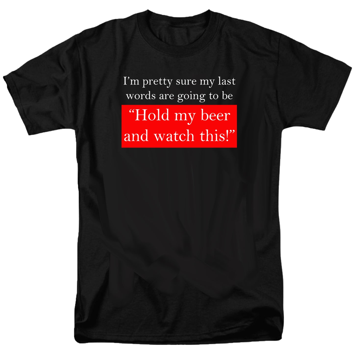 Hold My Beer T Shirt