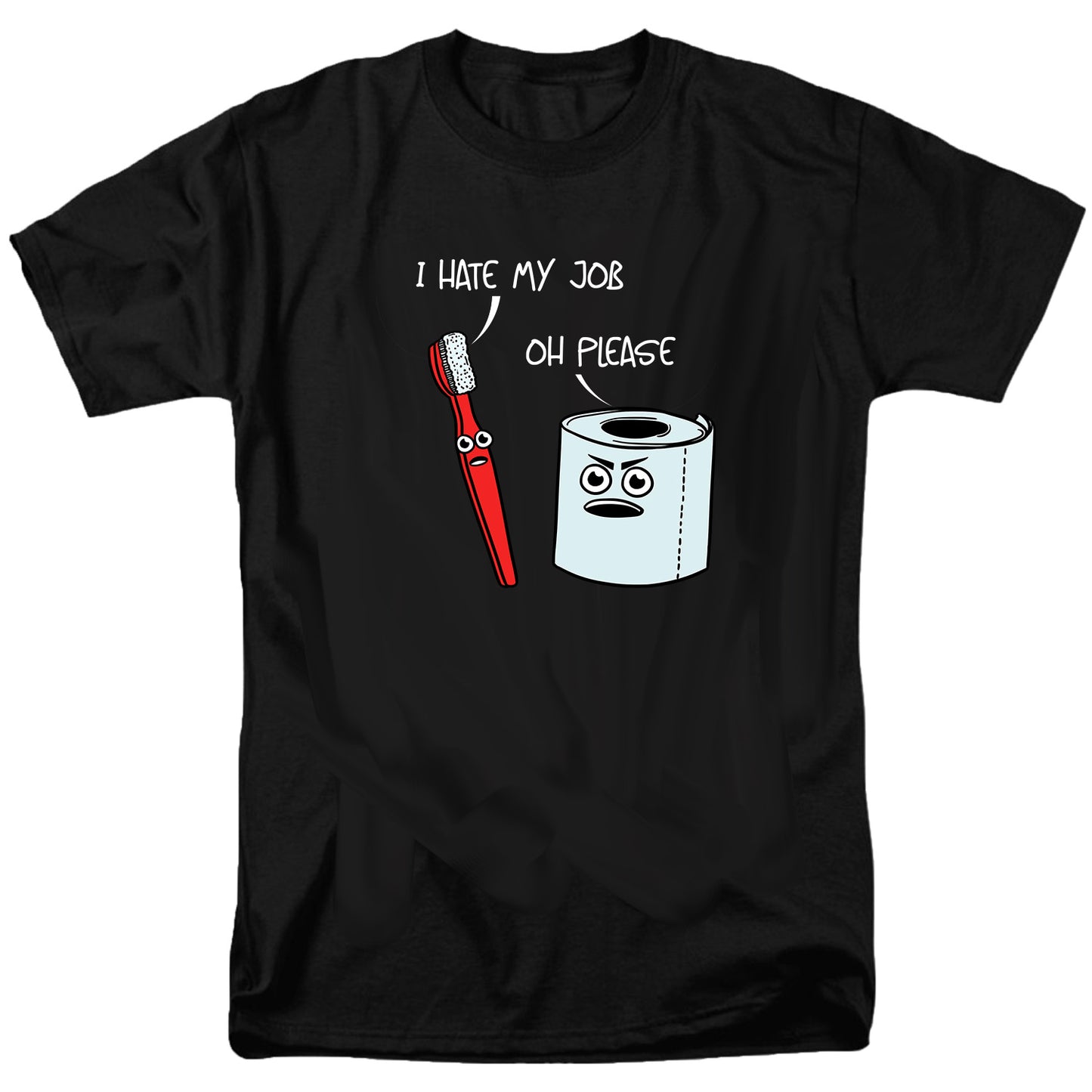 I Hate My Job T Shirt