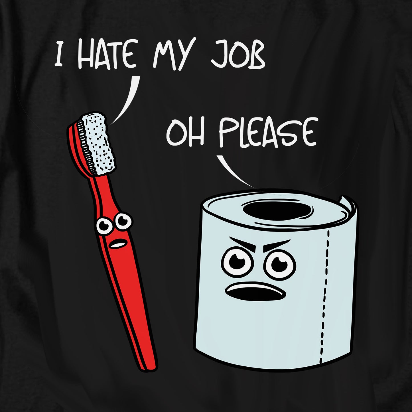 I Hate My Job T Shirt