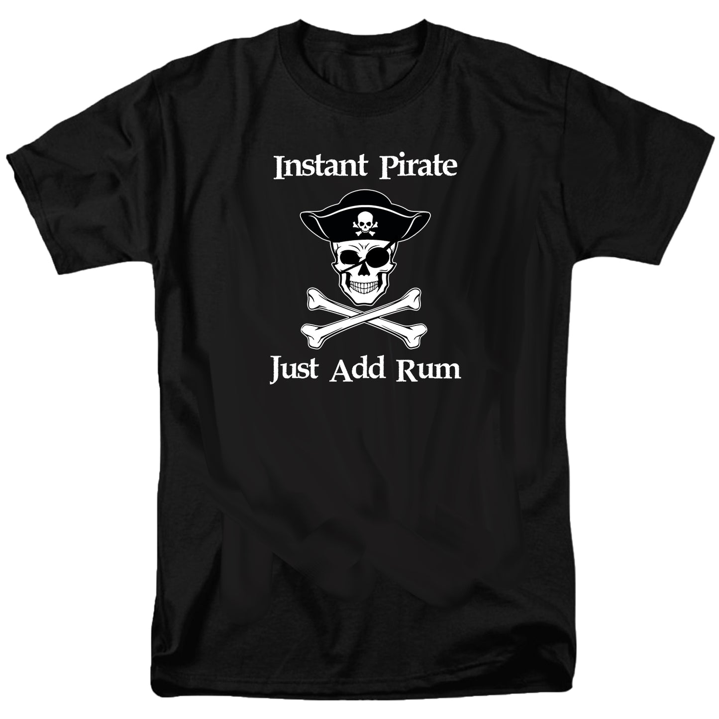 Instant Pirate Just Add Rum T Shirt