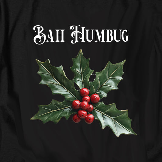 Bah Humbug Holly Branch T Shirt