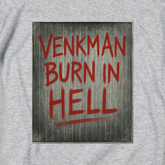 Venkman Burn in Hell T Shirt