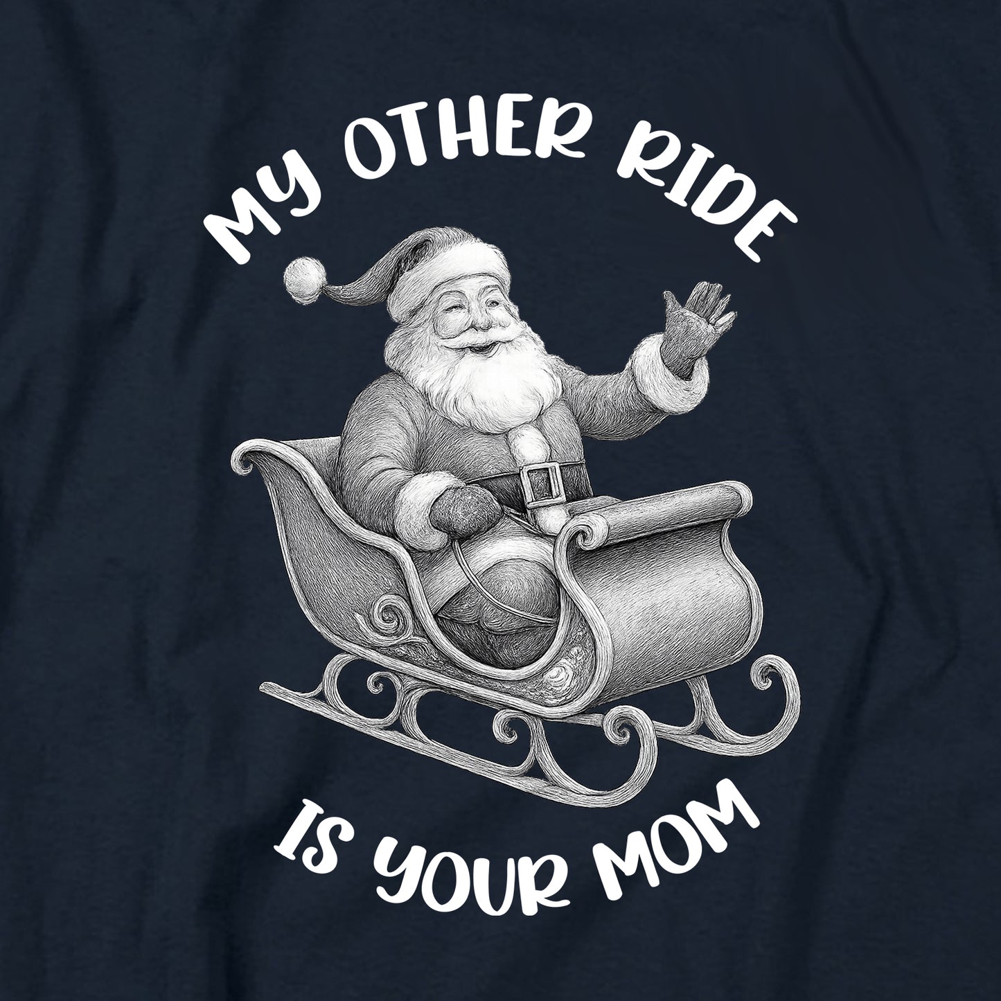 My Other Ride Is Your Mom T Shirt
