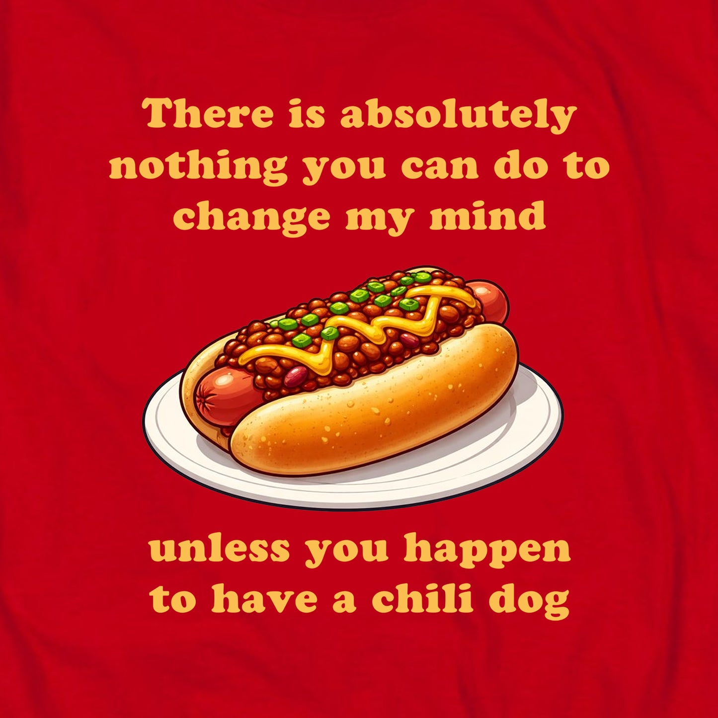 Nothing to change my mind T Shirt
