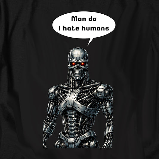 Man do I hate humans T Shirt