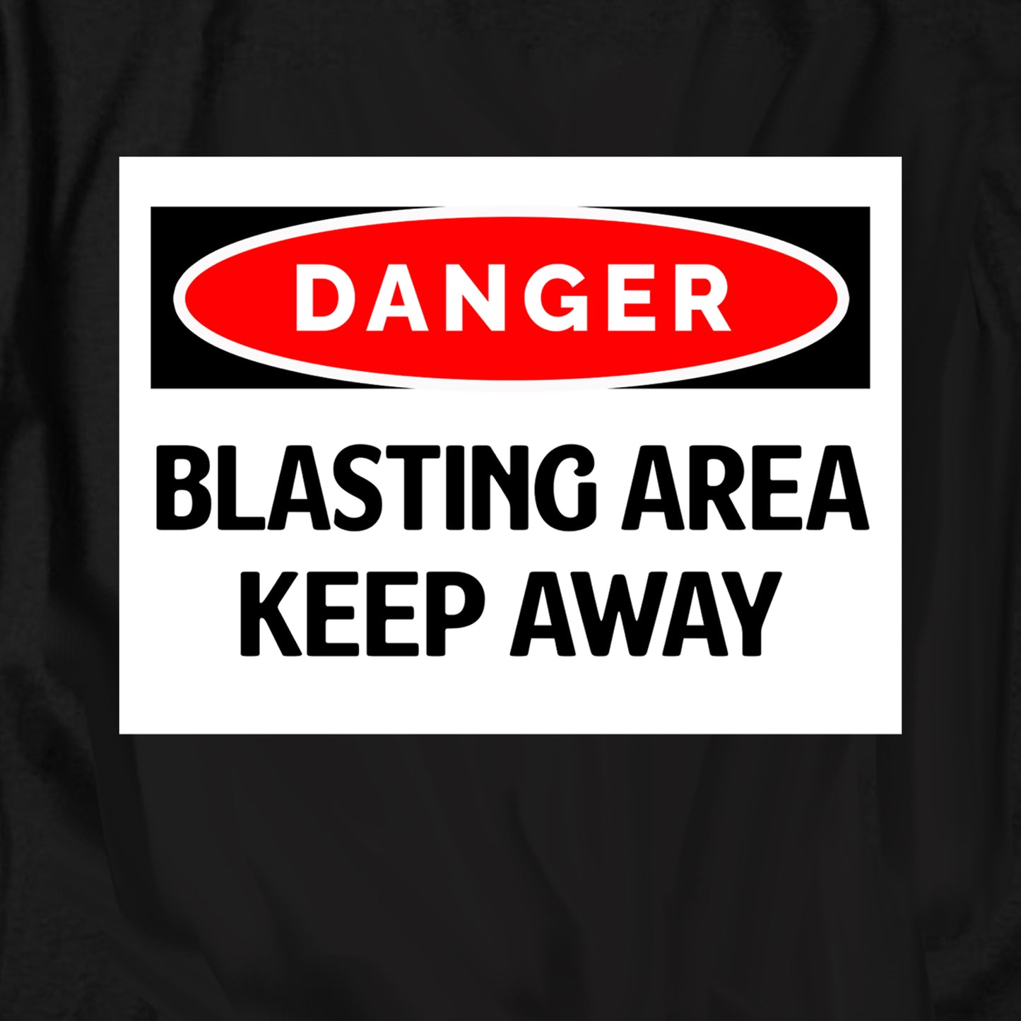 Keep Away Blasting Area T Shirt