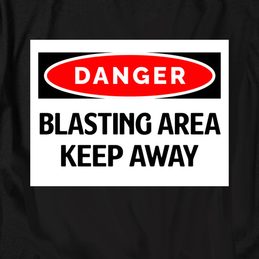 Keep Away Blasting Area T Shirt