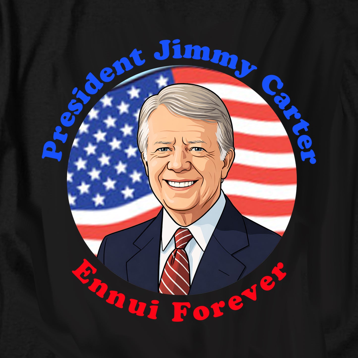 President JImmy Carter Ennui Forever T Shirt
