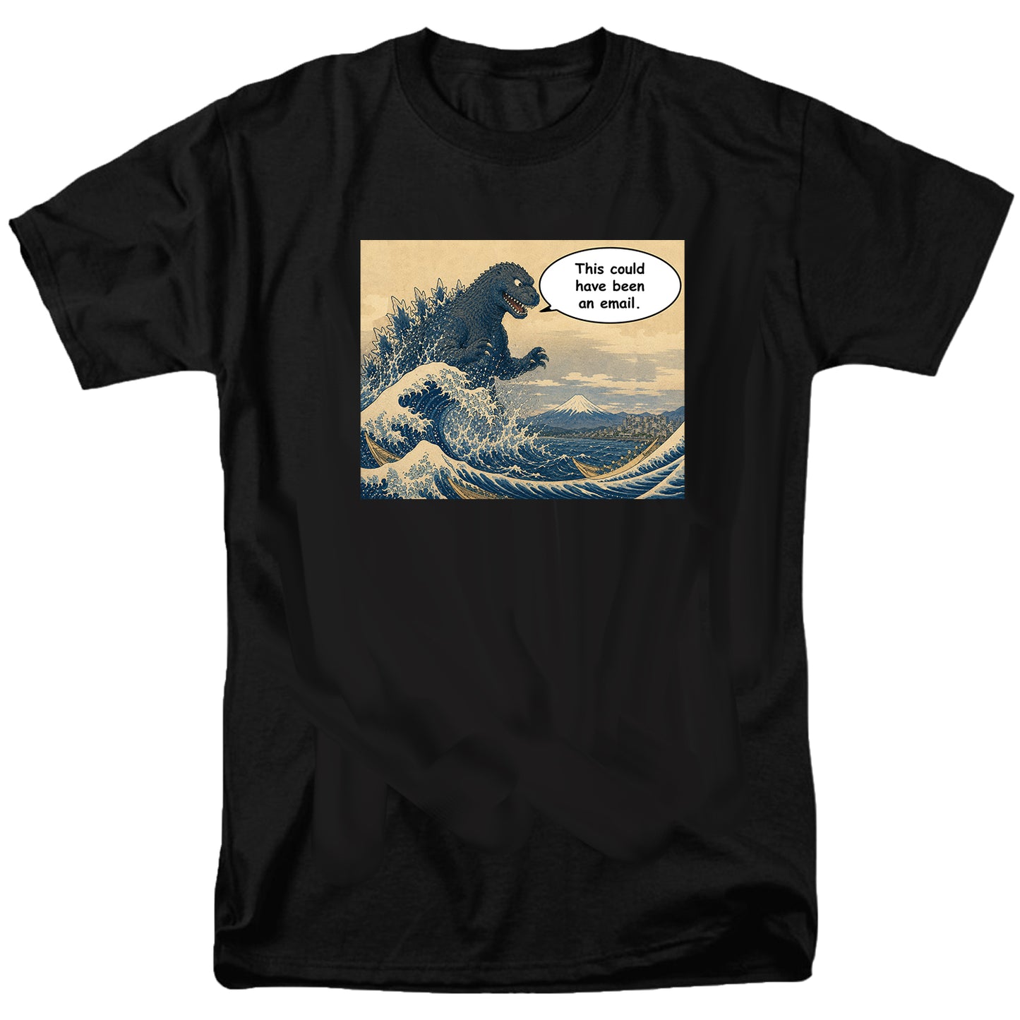 This could have been an email T Shirt