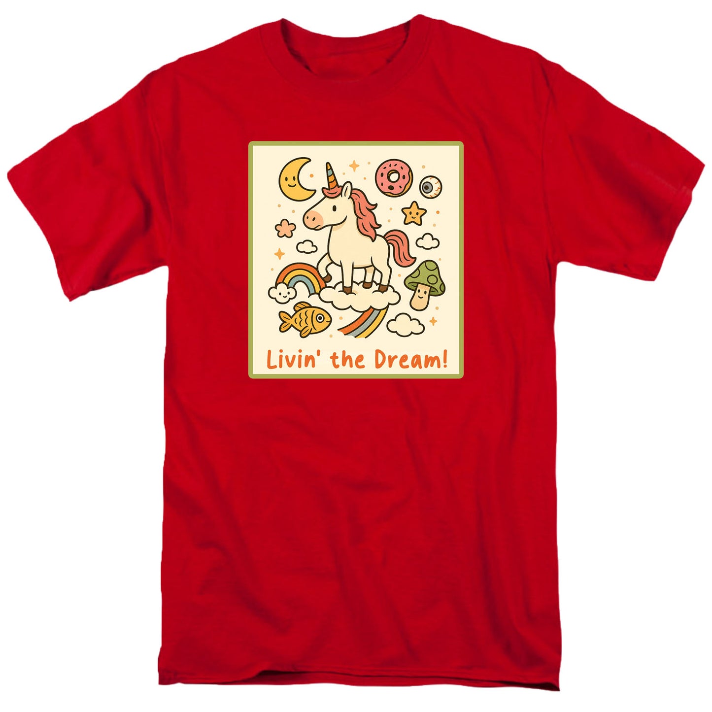 Livin' the Dream T Shirt