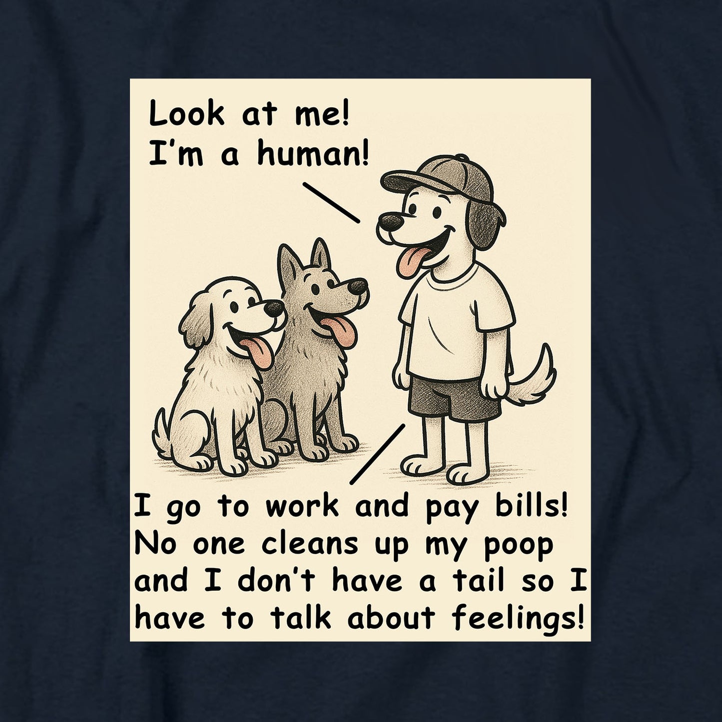 Look at me I'm a human! T Shirt