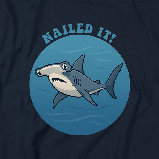 NAILED IT! T Shirt