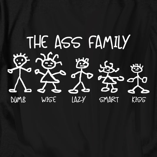 The Ass Family T Shirt