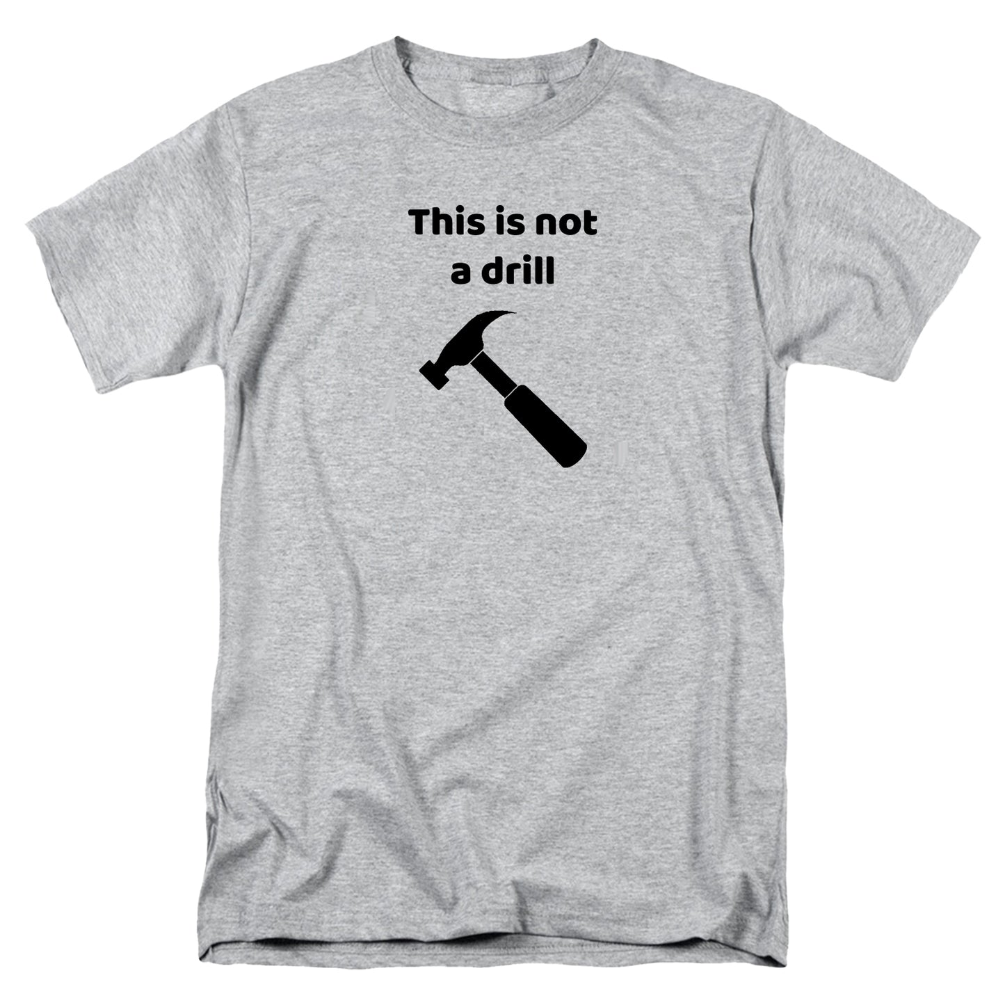 This is not a Drill T Shirt