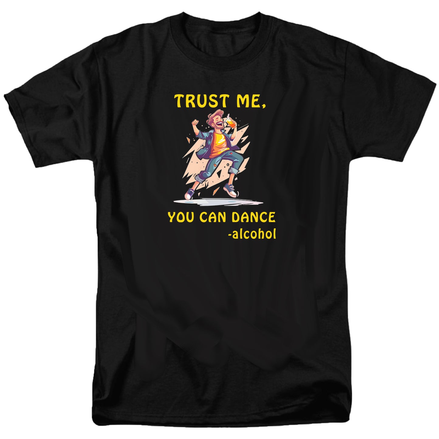 Trust Me You Can Dance T Shirt