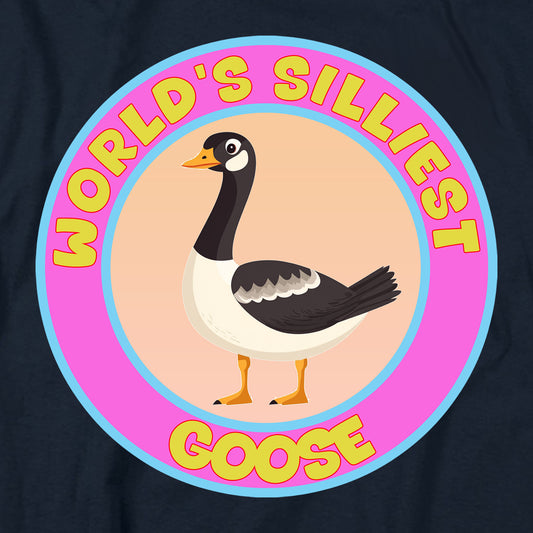 World's Silliest Goose T Shirt